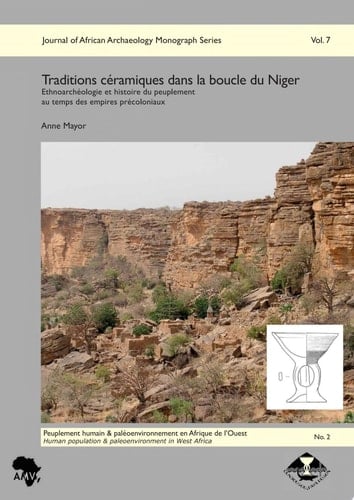 Traditions céramiques dans la boucle du Niger ethnoarchéologie et histoire du peuplement au temps des empires précoloniaux