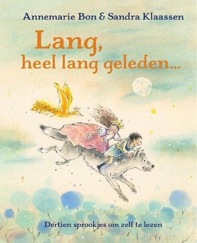 Lang, heel lang geleden... Sprookjes om zelf te lezen
