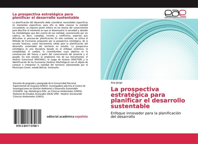 La prospectiva estratégica para planificar el desarrollo sustentable Enfoque innovador para la planificación del desarrollo