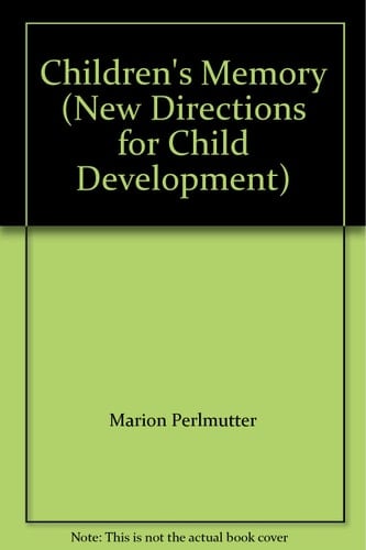 Children's memory (New directions for child development)