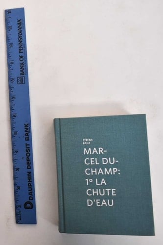 Marcel Duchamp 1° la Chute D'eau