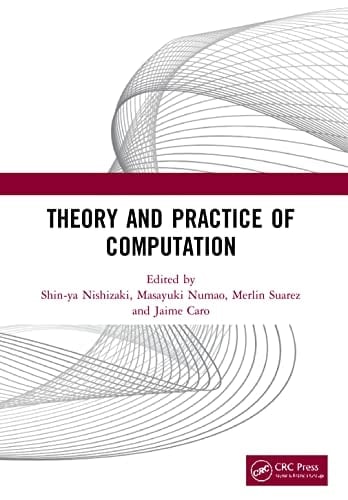 Theory and Practice of Computation Proceedings of the Workshop on Computation: Theory and Practice (Wctp 2019), September 26-27, 2019, Manila, the Philippines