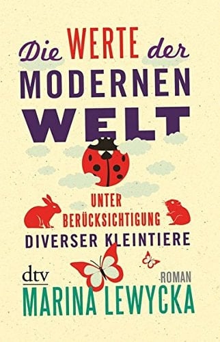 Die Werte der modernen Welt unter Berücksichtigung diverser Kleintiere Roman
