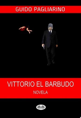 Vittorio el barbudo Novela