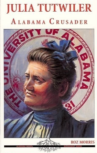Julia Tutwiler Alabama Crusader