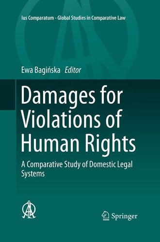 Damages for Violations of Human Rights A Comparative Study of Domestic Legal Systems