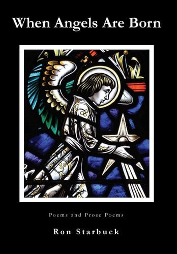 When Angels Are Born Poems and Prose Poema