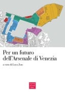 Per un futuro dell'Arsenale di Venezia