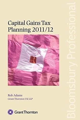 Capital Gains Tax Planning 2011/12