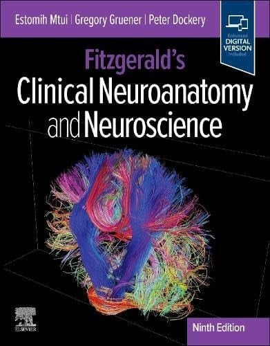 Fitzgerald's Clinical Neuroanatomy and Neuroscience