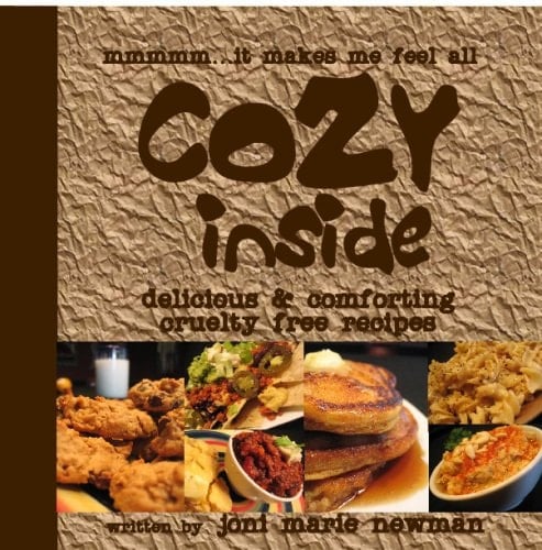 Cozy Inside Delicious and Comforting Cruelty Free Recipes