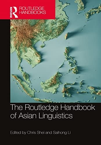 The Routledge Handbook of Asian Linguistics