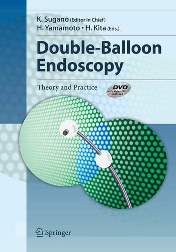 Double-Balloon Endoscopy Theory and Practice