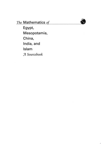 The Mathematics of Egypt, Mesopotamia, China, India, and Islam