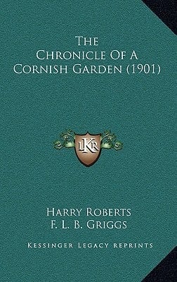The Chronicle Of A Cornish Garden (1901)