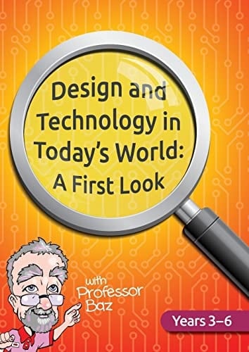 Design and Technology in Today's World A First Look