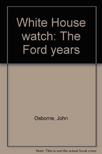 White House watch: The Ford years