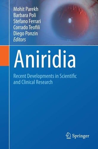 Aniridia Recent Developments in Scientific and Clinical Research