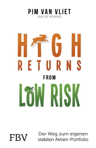 High returns from low risk der Weg zum eigenen stabilen Aktien-Portfolio