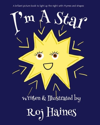 I’m A Star: A brlliant picture book to light up the night with rhymes and shapes