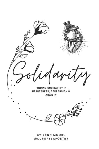 Solidarity Finding Solidarity in Heartbreak, Anxiety & Depression