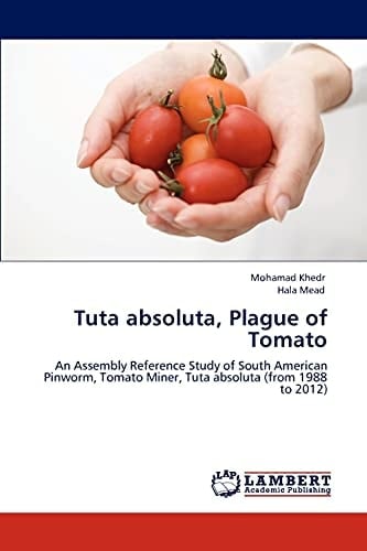 Tuta Absoluta, Plague of Tomato
