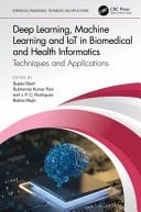 Deep Learning, Machine Learning and IoT in Biomedical and Health Informatics Techniques and Applications
