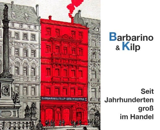 Barbarino & Kilp seit Jahrhunderten groß im Handel ; [Anlass für dieses Buch war das 275-jährige Jubiläum von Barbarino & Kilp im Jahre 2005]