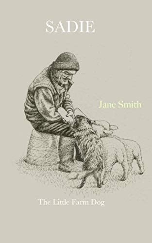 Sadie The Little Farm Dog