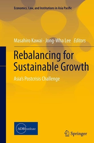 Rebalancing for Sustainable Growth Asia’s Postcrisis Challenge