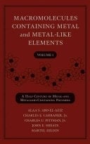 Macromolecules Containing Metal and Metal-Like Elements, A Half-Century of Metal- and Metalloid-Containing Polymers
