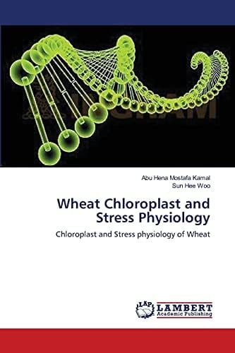 Wheat Chloroplast and Stress Physiology
