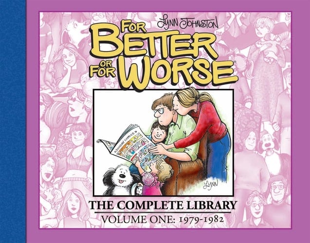 For Better Or for Worse: the Complete Library, Vol. 1