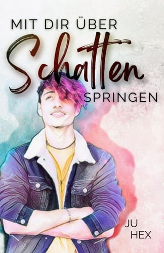 Mit dir über Schatten springen (German Edition)