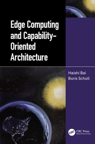 Edge Computing and Capability Oriented Architecture