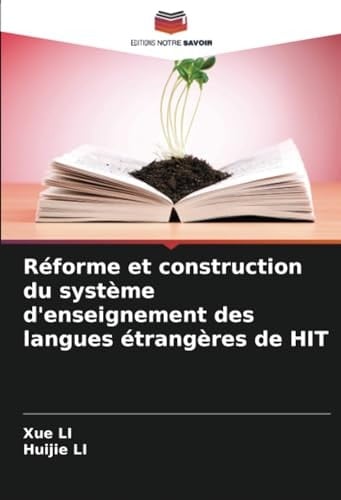 Réforme et construction du système d'enseignement des langues étrangères de HIT (French Edition)