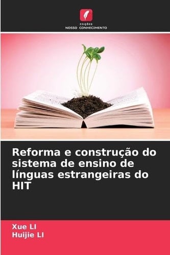 Reforma e construção do sistema de ensino de línguas estrangeiras do HIT (Portuguese Edition)