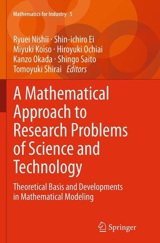 A Mathematical Approach to Research Problems of Science and Technology Theoretical Basis and Developments in Mathematical Modeling