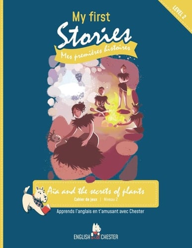 Aïa and the secrets of plants: cahier d'activités, niveau 2 (French Edition)