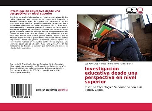 Investigación educativa desde una perspectiva en nivel superior Instituto Tecnológico Superior de San Luis Potosí, Capital