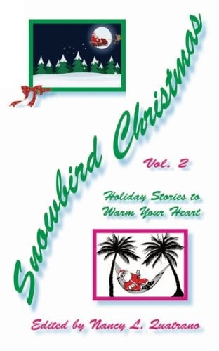 Snowbird Christmas Vol 2 Holiday Stories to Warm Your Heart