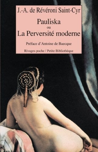 Pauliska, ou, La perversité moderne