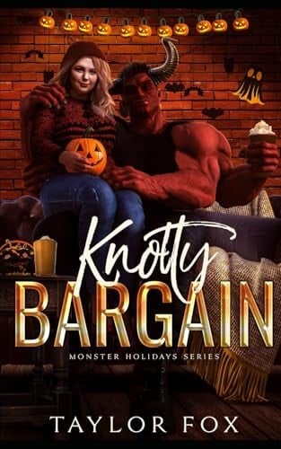 Knotty Bargain: A Cozy Halloween Romance (Monster Holidays)