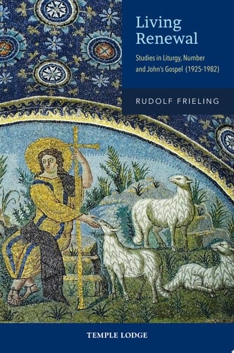 Living Renewal Studies in Liturgy, Number and John’s Gospel (1925-1982)