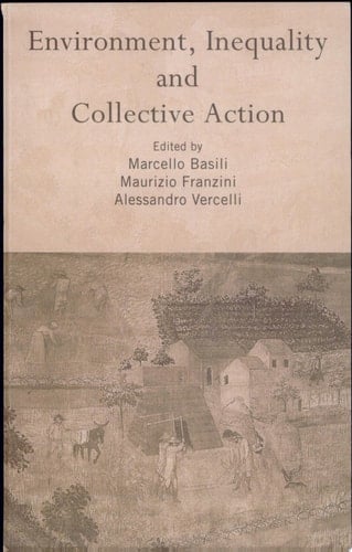 Environment, Inequality and Collective Action