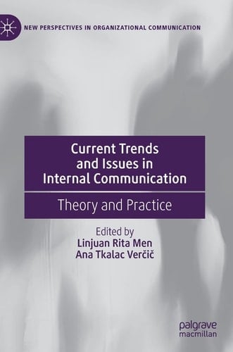 Current Trends and Issues in Internal Communication Theory and Practice