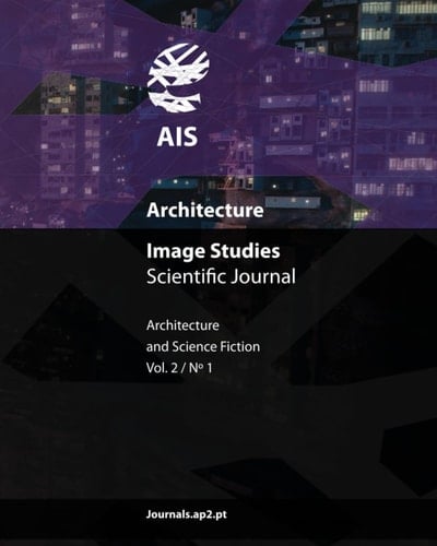 AIS - Architecture Image Studies Scientific Journal: Architecture and Science Fiction