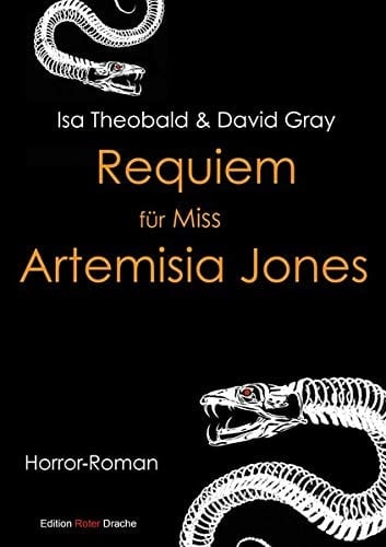 Requiem für Miss Artemisia Jones enthält den einzig vollständigen und wahrhaftigen Bericht über das gar grausame Schicksal der Jungfrau Artemisia Jones, so geschehen auf Clapford Manor im Jahre unseres Herrn 1892