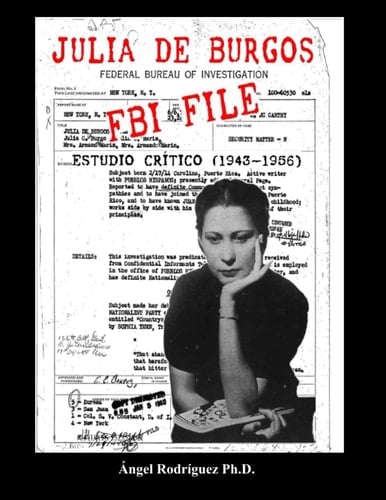 Julia de Burgos FBI file estudio crítico (1943-1956)