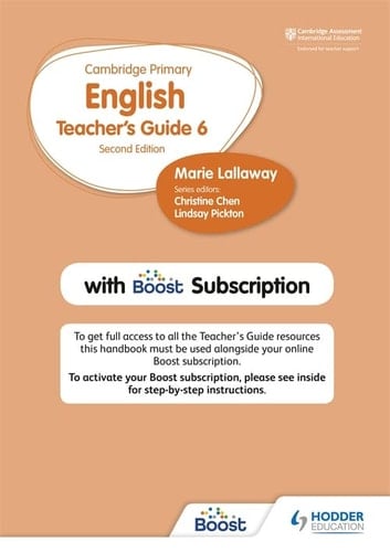 Cambridge Primary English Teacher's Guide Stage 6 with Boost Subscription Second Edition Hodder Education Group